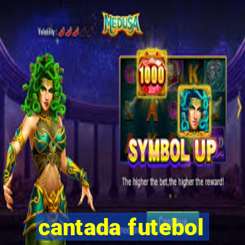 cantada futebol